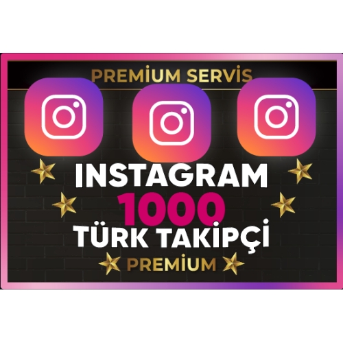  ⚡  PREMİUM  INSTAGRAM 1000 TÜRK TAKİPÇİ ⚡